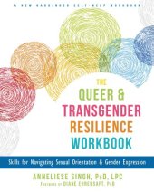 book The Queer and Transgender Resilience Workbook Skills for Navigating Sexual Orientation and Gender Expression