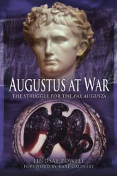 book Augustus at war: the struggle for the Pax Augusta