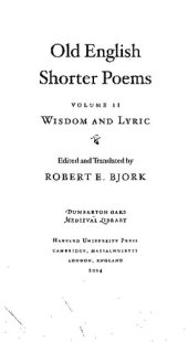 book Old English shorter poems. Volume II, Wisdom and lyric