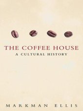 book The coffee house: a cultural history