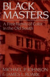 book Black masters: a free family of color in the old South