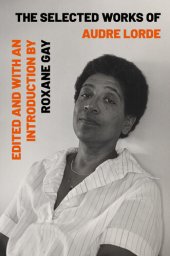 book The Selected Works of Audre Lorde