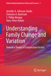 book Understanding Family Change and Variation: Toward a Theory of Conjunctural Action