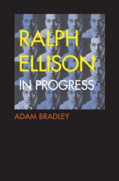 book Ralph Ellison in progress: from Invisible man to Three days before the shooting