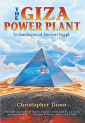 book The Giza Power Plant: Technologies of Ancient Egypt