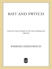 book Bait and switch: the (futile) pursuit of the American dream