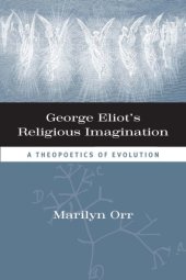 book George Eliot's religious imagination: a theopoetics of evolution