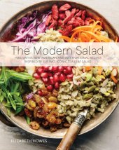 book The modern salad innovative new American and international recipes inspired by burma's iconic tea leaf salad