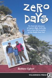 book Zero days: the real-life adventure of Captain Bligh, Nellie Bly, and 10-year-old Scrambler on the Pacific Crest Trail