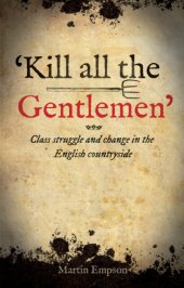 book ''Kill all the gentlemen'': class struggle and change in the English countryside