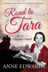 book Road to Tara: The Life of Margaret Mitchell