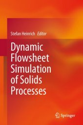 book Dynamic Flowsheet Simulation of Solids Processes