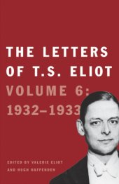 book The letters of T.S. Eliot VOL 6 1932–1933