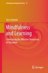 book Mindfulness and Learning: Celebrating the Affective Dimension of Education