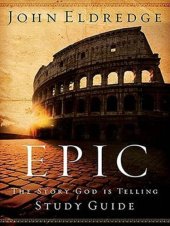 book Epic study guide: the story God is telling