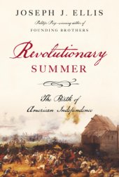 book Revolutionary summer the birth of American independence