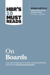 book HBR's 10 Must Reads on Boards (with Bonus Article "What Makes Great Boards Great" by Jeffrey A. Sonnenfeld)