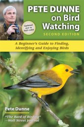 book Pete Dunne on bird watching: beginner's guide to finding, identifying and enjoying birds