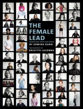 book The female lead: women who shape the world