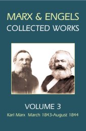 book Karl Marx, Frederick Engels. Volume 3, Karl Marx, March 1843-August 1844