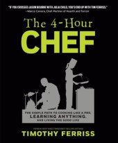 book The 4-Hour Chef: The Simple Path to Cooking Like a Pro, Learning Anything, and Living the Good Life