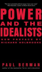 book Power and the idealists, or, The passion of Joschka Fischer and its aftermath