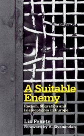 book A suitable enemy: racism, migration and islamophobia in Europe