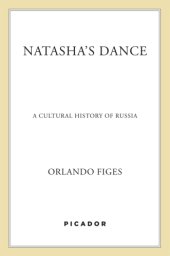 book Natasha's dance: a cultural history of Russia