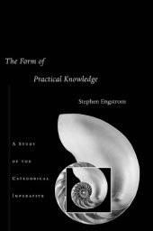 book The form of practical knowledge: a study of the categorical imperative