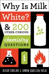 book Why is milk white?: & 200 other curious chemistry questions