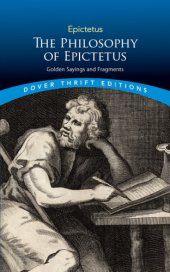 book The philosophy of Epictetus: golden sayings and fragments