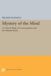 book The mystery of the mind: a critical study of consciousness and the human brain