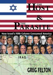 book The Host and The Parasite: How Israels Fifth Column Consumed America