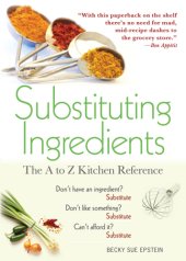 book Substituting ingredients: the A to Z kitchen reference