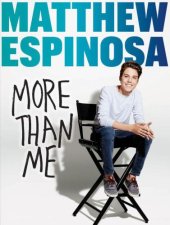 book Matthew Espinosa: More Than Me