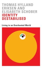 book Identity destabilised: living in an overheated world