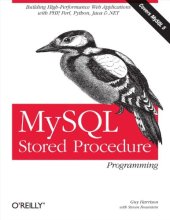 book MySQL stored procedure programming [building high-peformance web applications with PHP, Perl, Python, Java & .NET ; covers MySQL 5]