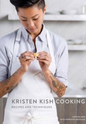 book Kristen Kish Cooking: Recipes and Techniques