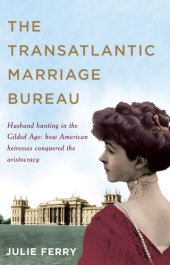 book The Transatlantic Marriage Bureau