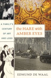 book The hare with amber eyes: a family's century of art and loss