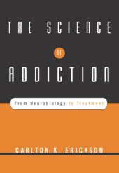 book The science of addiction: from neurobiology to treatment