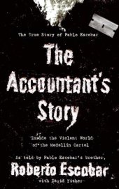 book The Accountant's Story: Inside the Violent World of the Medellín Cartel