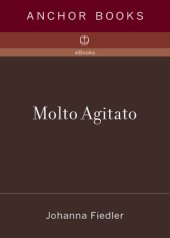 book Molto agitato: the mayhem behind the music at the metropolitan opera