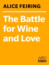 book The battle for wine and love: or how I saved the world from parkerization