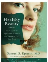 book Healthy beauty: your guide to ingredients to avoid and products you can trust