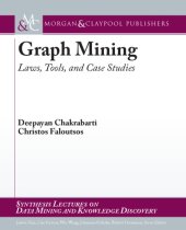 book Graph mining: laws, tools, and case studies