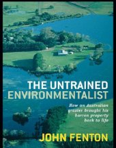 book The Untrained Environmentalist: How an Australian Grazier Brought His Barren Property Back to Life