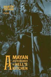 book A Mayan astronomer in Hell's Kitchen: poems