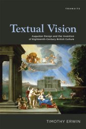 book Textual vision: Augustan design and the invention of eighteenth-century British culture