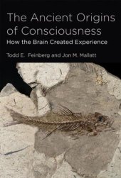 book The Ancient Origins of Consciousness: How the Brain Created Experience (MIT Press)